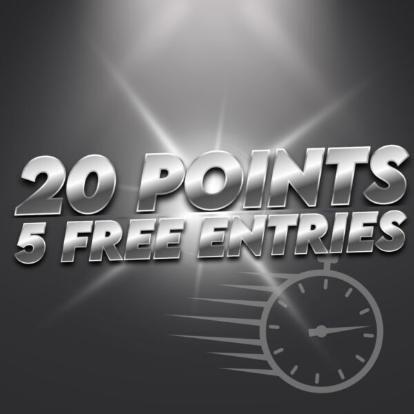 5 Free Entries ( Watch Comp ) - 20 Points