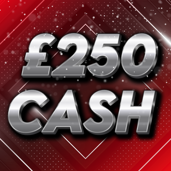 £250 CASH