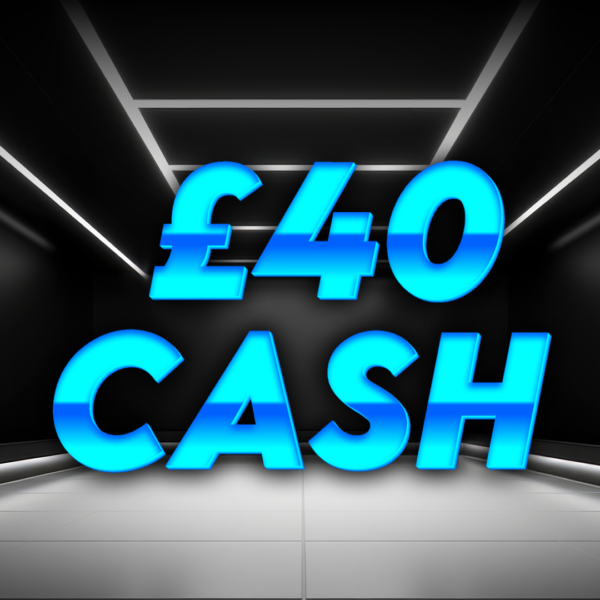£40 Cash - 5 Points