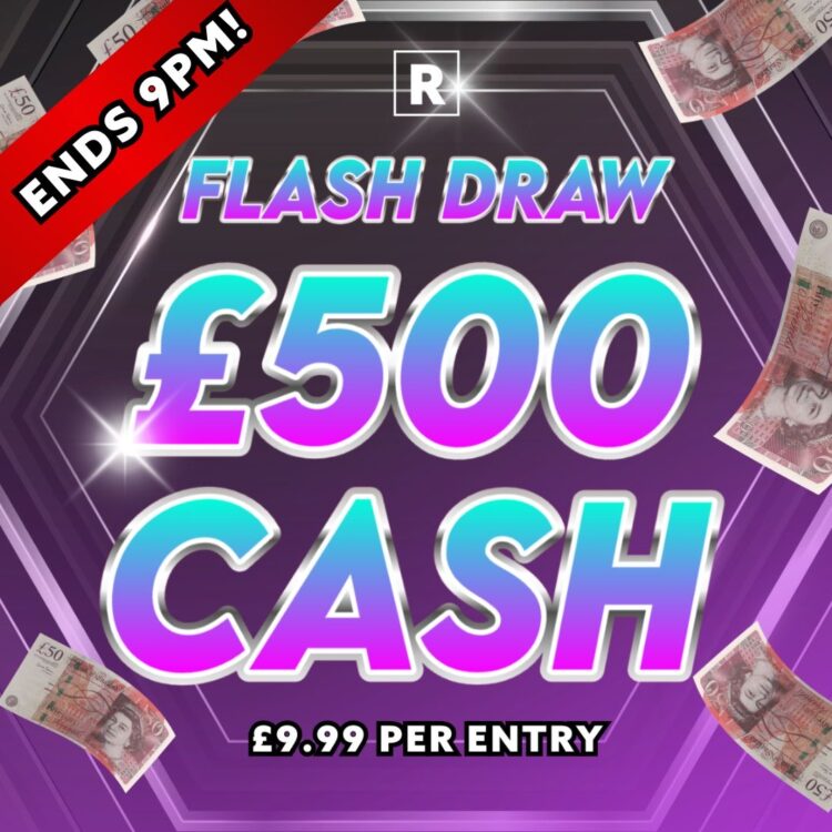 £500 CASH - 12 Hour Flash MINI DRAW - Auto Draw