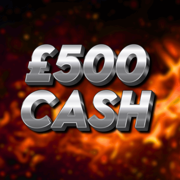 £500 CASH