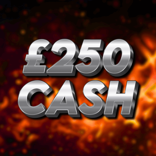 £250 CASH