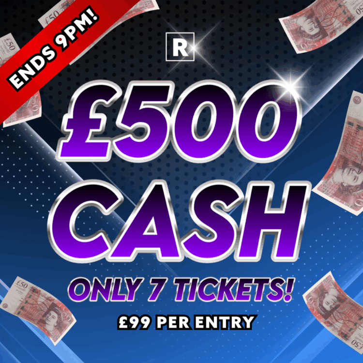 £500 CASH - £99 - ONLY 7 TICKETS - Auto Draw