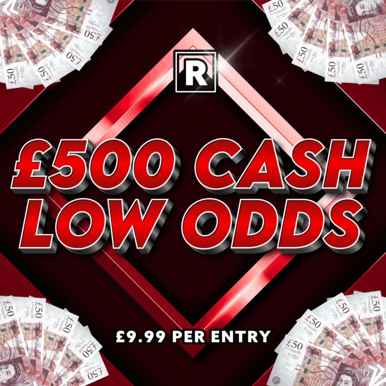 £500 CASH (SUPER LOW ODDS)