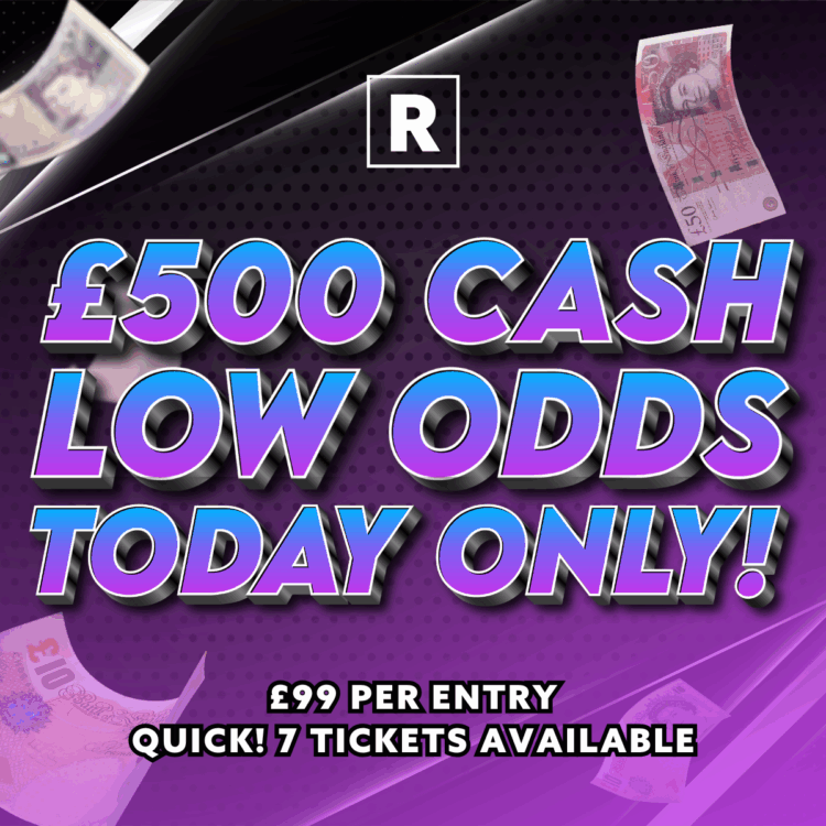 £500 CASH - £99 - ONLY 7 TICKETS - Auto Draw