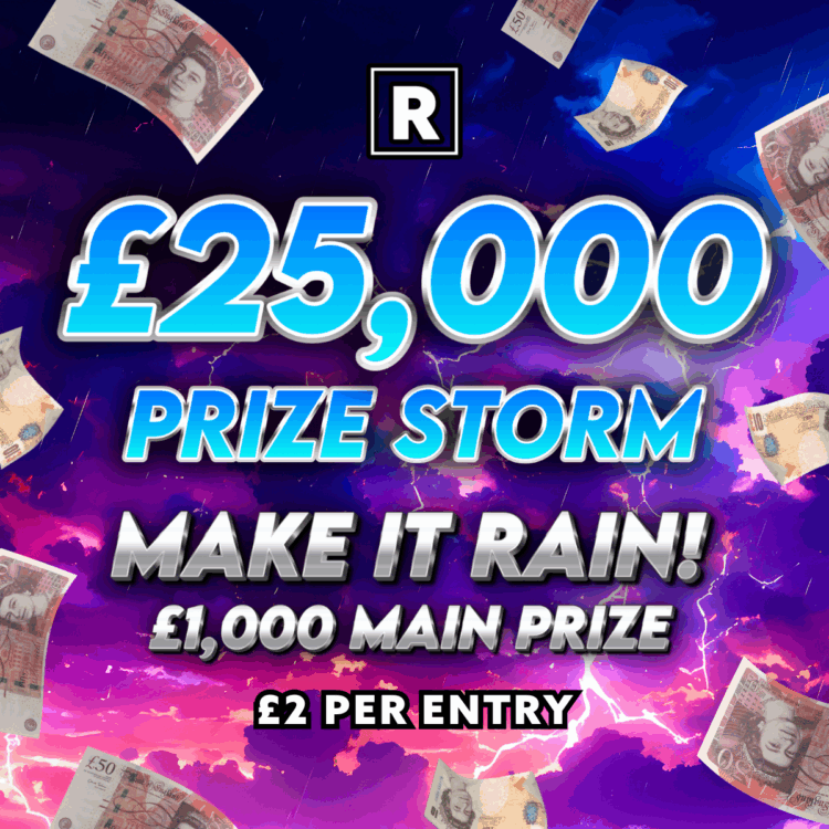 THE £25,000 PRIZE STORM! (£1000 Main Prize)