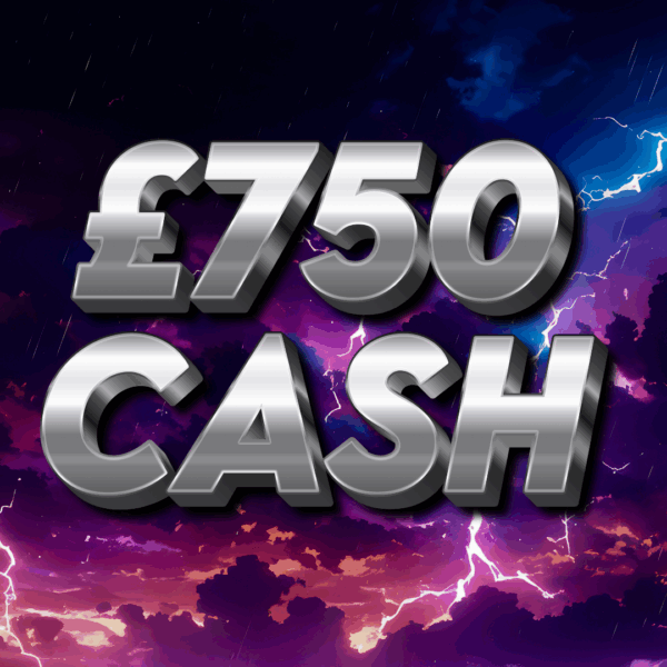 £750 Cash