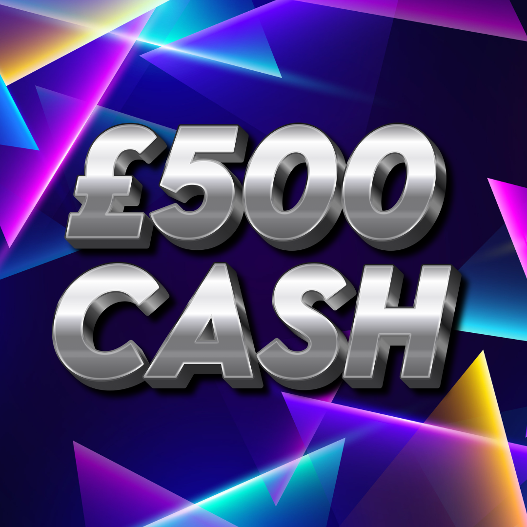 £500 Cash