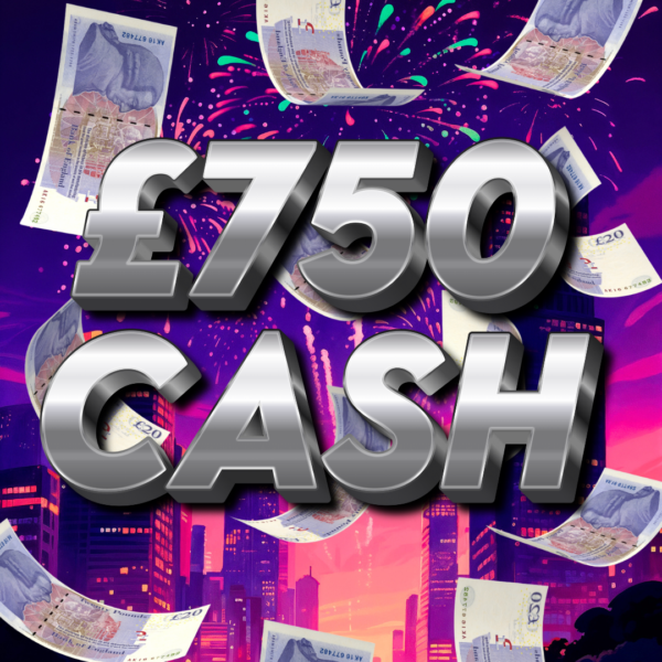 £750 Cash