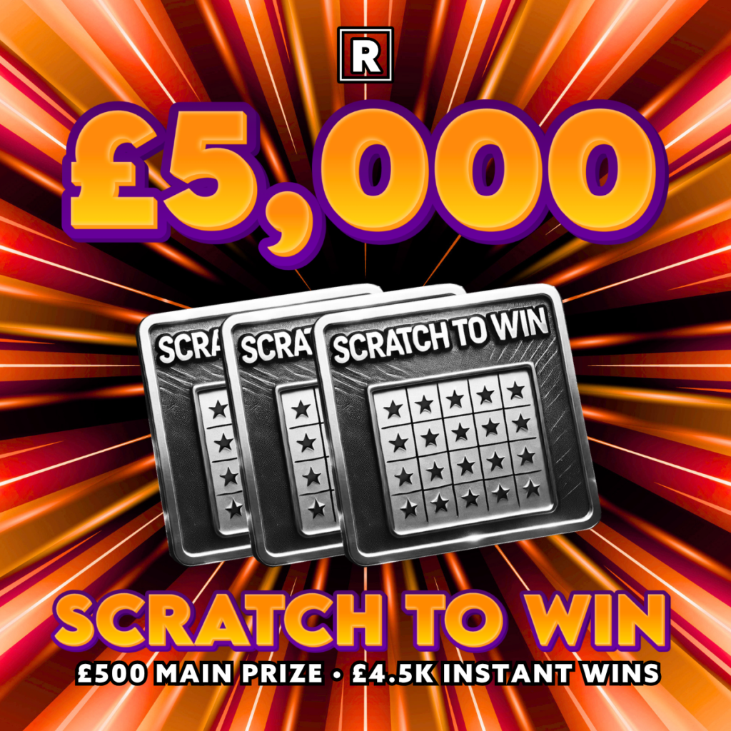 SCRATCH TO WIN! £5000