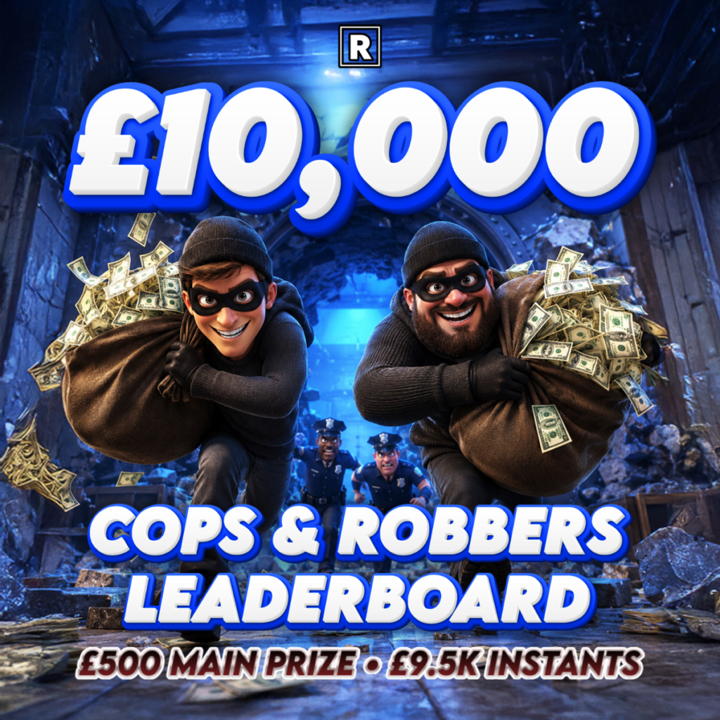 £10,000 Cops & Robbers - £500 Cash Main Prize £9,500 Instant Wins